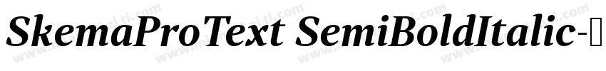 SkemaProText SemiBoldItalic字体转换